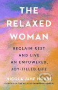 Kniha: The Relaxed Woman (Nicola Jane Hobbs). Ebury Publishing, 2025