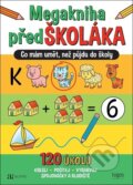 Kniha: Megakniha předŠKOLÁKA (Autreo)