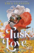 Kniha: Tusk Love (Thea Guanzon). Cornerstone, 2025