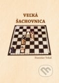 Veľká šachovnica - Stanislav Vokál, 2018