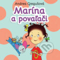 Marína a povaľači - Andrea Gregušová, Wisteria Books, Slovart, 2018