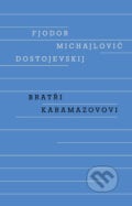 Bratři Karamazovovi - Fiodor Michajlovič Dostojevskij, 2018