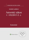 Autorský zákon č. 185/2015 Z. z - Jarmila Lazíková, Wolters Kluwer, 2018