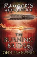 The Burning Bridge - John A. Flanagan, Yearling, 2007