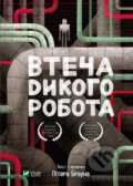 Kniha: Vtecha dykoho robota (P. Brian). Vivat, 2025