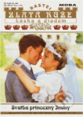 Kniha: Svatba princezny Immy : Cesta princezny Immy ke štěstí (Marion Alexi). Moba, 1993