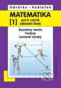 Kniha: Matematika pro 9. roč. ZŠ - 1.díl (Oldřich Odvárko a Jiří Kadleček). Prometheus Books, 2025