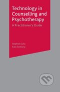 Kniha: Technology in Counselling and Psychotherapy (Stephen Goss). Bloomsbury, 2003
