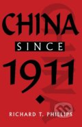 Kniha: China since 1911 (Richard T. Phillips). Bloomsbury, 1996