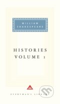 Kniha: Histories Volume 1 (William Shakespeare). Everyman, 1994