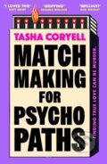 Kniha: Matchmaking for Psychopaths (Tasha Coryell). Orion, 2025