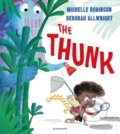 Kniha: The Thunk (Michelle Robinson). Bloomsbury, 2023