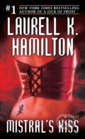 Kniha: Mistral's Kiss (Laurell K. Hamilton). Random House, 2007