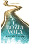 Kniha: Božia vôľa na cestách života (Veronika Katarína Barátová). Komunita Blahoslavenstiev, 2025