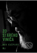 Kniha: Zo starého viniča (Max Kašparů), 2025 Kniha: Zo starého viniča (Max Kašparů), 2025