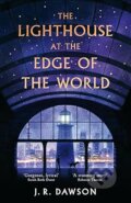 Kniha: The Lighthouse at the Edge of the World (J. R. Dawson). Pan Macmillan, 2025