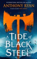 Kniha: A Tide of Black Steel (Anthony Ryan). Little, Brown Book Group, 2025