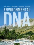 Kniha: Environmental DNA (Aurelie Bonin, Pierre Taberlet, Lucie Zinger a Eric Coissac). Oxford University Press, 2018