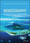 Kniha: Biogeography (C. Barry Cox, Richard J. Ladle a Peter D. Moore). John Wiley & Sons, 2020