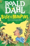Billy and the Minpins - Roald Dahl, Quentin Blake (ilustrácie), Puffin Books, 2018