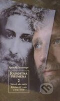 Kniha: Radostná premena 2 (Ignacio Larraňaga). Lúč, 2010
