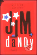 Jim Dandy - William Saroyan, 2000