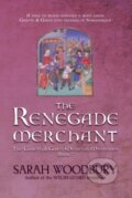 Kniha: The Renegade Merchant : 7 (Sarah Woodbury). Morgan-Stanwood Publishing Group, 2015