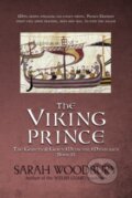 Kniha: The Viking Prince : 11 (Sarah Woodbury). Morgan-Stanwood Publishing Group, 2018