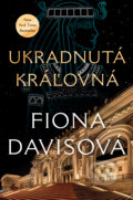 E-kniha: Ukradnutá kráľovná (Fiona Davis), 2025