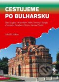 Kniha: Cestujeme po Bulharsku (Lukáš Lhoťan). Lukáš Lhoťan, 2025