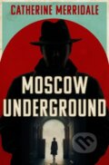 Kniha: Moscow Underground (Catherine Merridale). HarperCollins Publishers, 2025