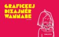 Kniha: Grafickej dizajnér wannabe (Eliška Štěpová). Pointa, 2025