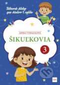 Kniha: Šikuľkovia 3 (Lenka Vymazalová). Príroda, 2025