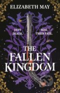 Kniha: The Fallen Kingdom (Elizabeth May). Bloomsbury, 2025