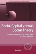 Kniha: Social Capital Versus Social Theory (Ben Fine). Routledge, 2000