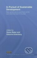 Kniha: In Pursuit of Sustainable Development (Susan Baker). Routledge, 2008