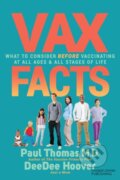 Kniha: Vax Facts (DeeDee Hoover a Paul Thomas). Morgan James Publishing, 2024