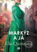 E-kniha: Markýz a já (Ella Quinn). Grada, 2025