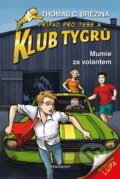 Kniha: Mumie za volantem (Thomas C. Brezina). Nakladatelství Fragment, 2025