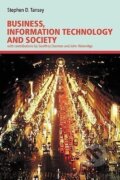 Kniha: Business, Information Technology and Society (Stephen D. Tansey). Routledge, 2002