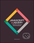 JavaScript & JQuery: Interactive Front-end Web Development - Jon Duckett, , 2014