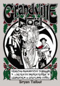 Kniha: Grandville 4: Noël (Bryan Talbot). ComicsCentrum, 2018