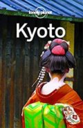 Kniha: Lonely Planet Kyoto 7 (Kate Morgan a Rebecca Milner). Lonely Planet, 2018