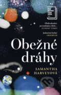 Kniha: Obežné dráhy (Samantha Harvey)