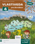 Kniha: Vlastiveda pre štvrtákov LITE – pracovná učebnica, 1. časť, 2. časť (Jana Dudášová, Peter Mäsiar a Petronela Muchová). Aitec