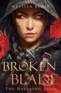 Kniha: A Broken Blade (Melissa Blair)