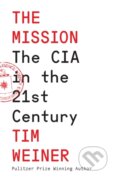 Kniha: The Mission (Tim Weiner). HarperCollins Publishers, 2025