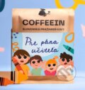 Kávy a čaje: Káva pre pána učiteľa (COFFEEIN). COFFEEIN