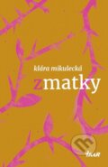 Kniha: Zmatky (Klára Mikulecká). Ikar CZ, 2026