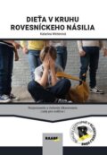 Kniha: Dieťa v kruhu rovesníckeho násilia (Katarína Winterová). Raabe, 2025